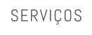 SERVIÇOS